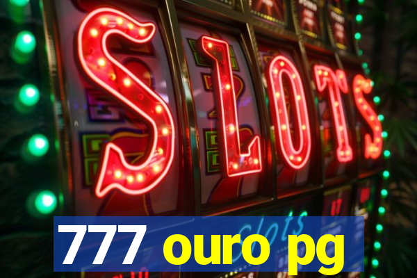 777 ouro pg